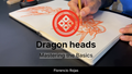 Dragon Heads